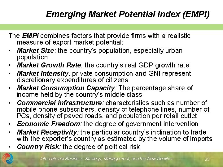 Emerging Market Potential Index (EMPI) The EMPI combines factors that provide firms with a Emerging Market Potential Index (EMPI) The EMPI combines factors that provide firms with a