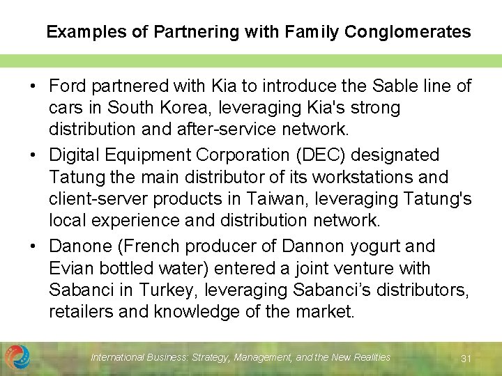Examples of Partnering with Family Conglomerates • Ford partnered with Kia to introduce the Examples of Partnering with Family Conglomerates • Ford partnered with Kia to introduce the