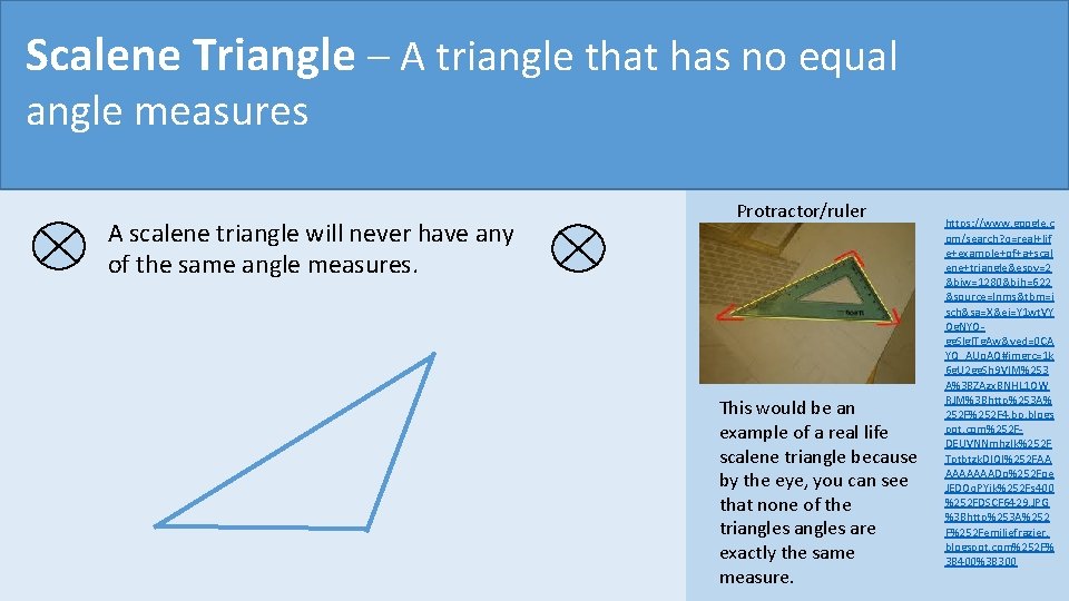 Scalene Triangle – A–triangle no of equal Vertical Angles each ofthat thehas pairs opposite