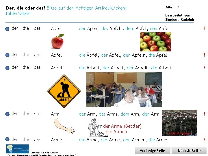 Übungsart: Der, die oder das? Bitte auf den richtigen Artikel klicken! Bilde Sätze! Seite: