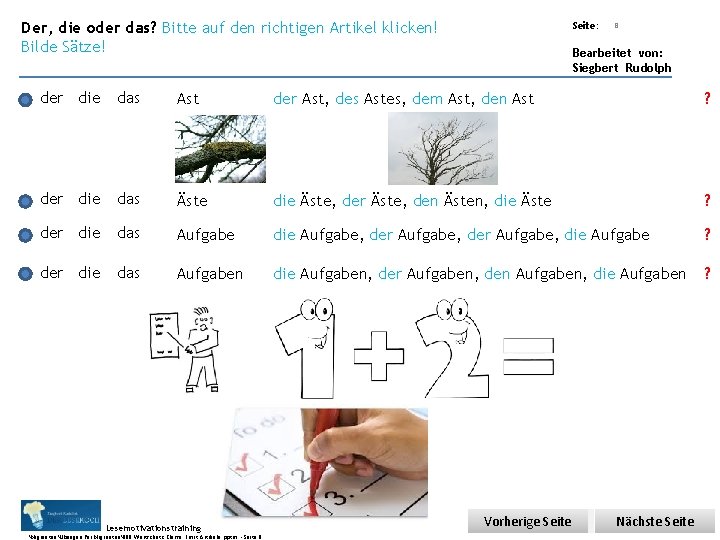 Übungsart: Der, die oder das? Bitte auf den richtigen Artikel klicken! Bilde Sätze! Seite: