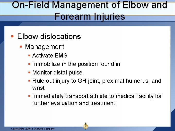 On-Field Management of Elbow and Forearm Injuries § Elbow dislocations § Management § Activate