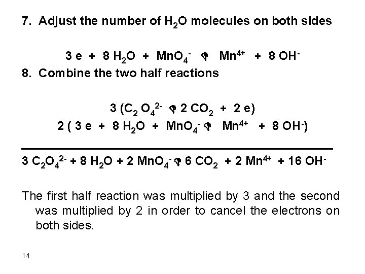 7. Adjust the number of H 2 O molecules on both sides 3 e