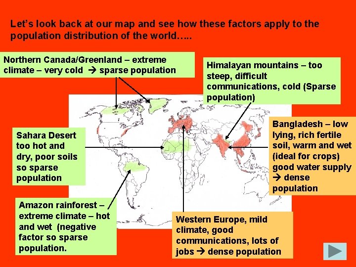 Let’s look back at our map and see how these factors apply to the