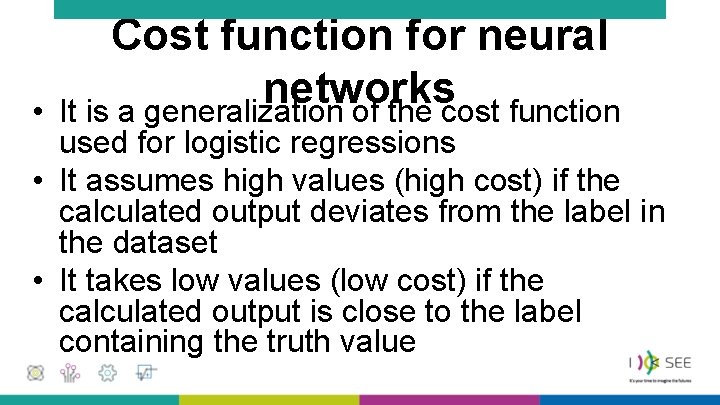  • Cost function for neural networks It is a generalization of the cost