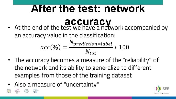  • After the test: network accuracy 