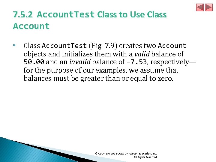 7. 5. 2 Account. Test Class to Use Class Account. Test (Fig. 7. 9)