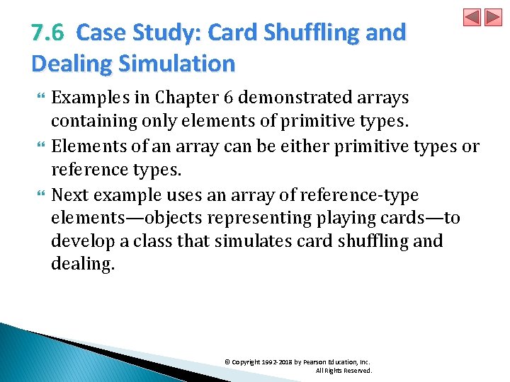 7. 6 Case Study: Card Shuffling and Dealing Simulation Examples in Chapter 6 demonstrated