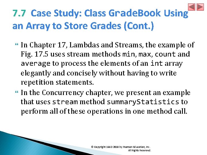 7. 7 Case Study: Class Grade. Book Using an Array to Store Grades (Cont.