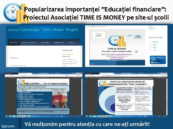 Popularizarea importanței ”Educației financiare”: Proiectul Asociației TIME IS MONEY pe site-ul școlii Vă mulțumim