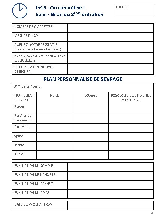 J+15 : On concrétise ! Suivi - Bilan du 3ème entretien DATE : NOMBRE