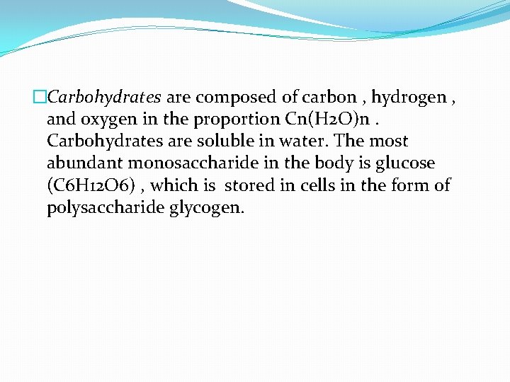 �Carbohydrates are composed of carbon , hydrogen , and oxygen in the proportion Cn(H