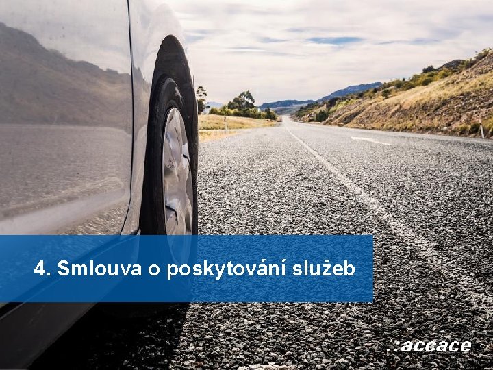 4. Smlouva o poskytování služeb 