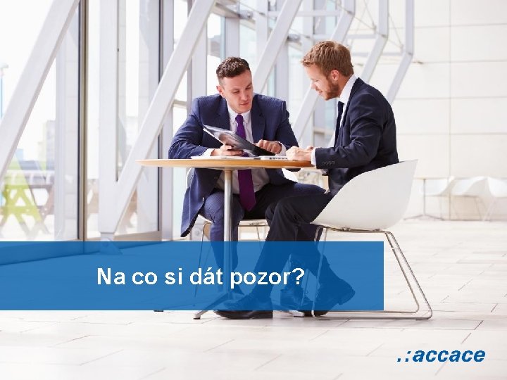 Na co si dát pozor? 