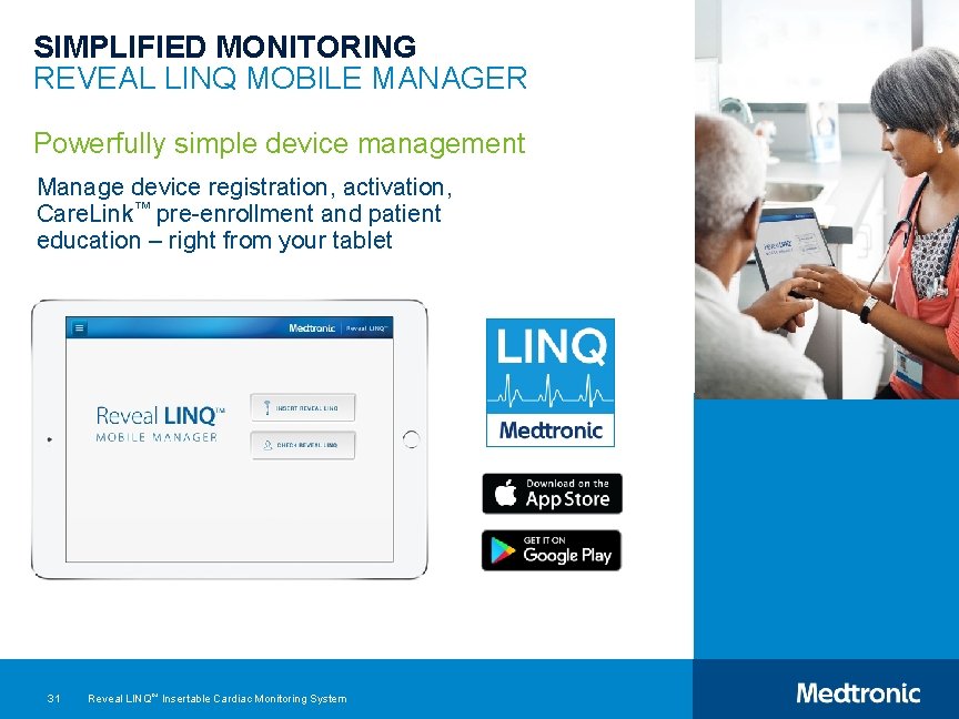 SIMPLIFIED MONITORING REVEAL LINQ MOBILE MANAGER Powerfully simple device management Manage device registration, activation,