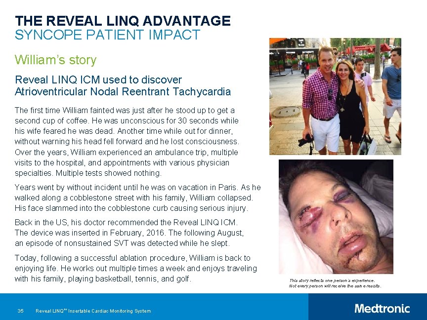 THE REVEAL LINQ ADVANTAGE SYNCOPE PATIENT IMPACT William’s story Reveal LINQ ICM used to