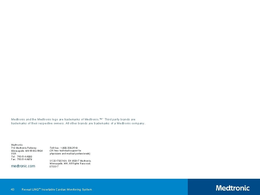 Medtronic and the Medtronic logo are trademarks of Medtronic. ™ * Third party brands