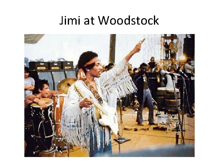 Jimi at Woodstock 