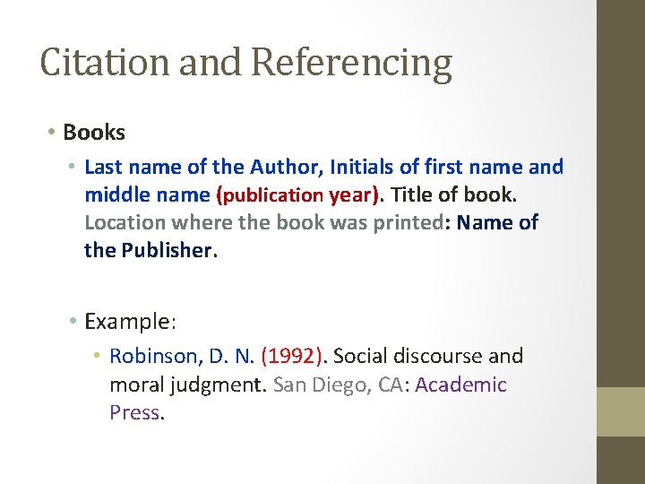 Citation and Referencing • Books • Last name of the Author, Initials of first