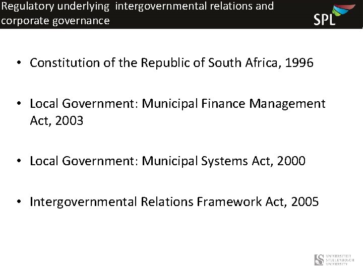 Regulatory underlying intergovernmental relations and corporate governance • Constitution of the Republic of South