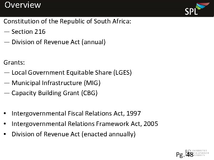 Overview Constitution of the Republic of South Africa: ― Section 216 ― Division of