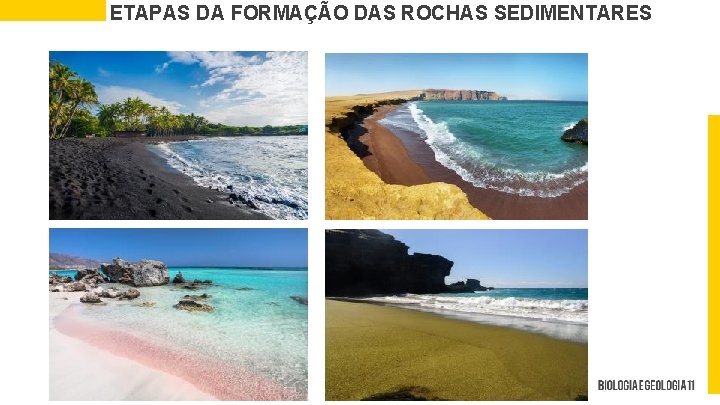 ETAPAS DA FORMAÇÃO DAS ROCHAS SEDIMENTARES 