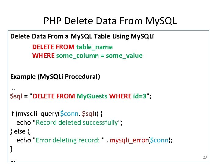 PHP Delete Data From My. SQL Delete Data From a My. SQL Table Using