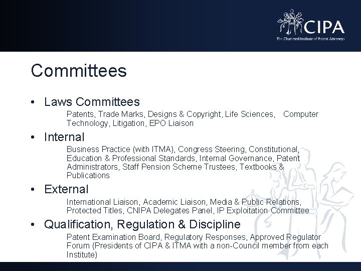 Committees • Laws Committees Patents, Trade Marks, Designs & Copyright, Life Sciences, Technology, Litigation,