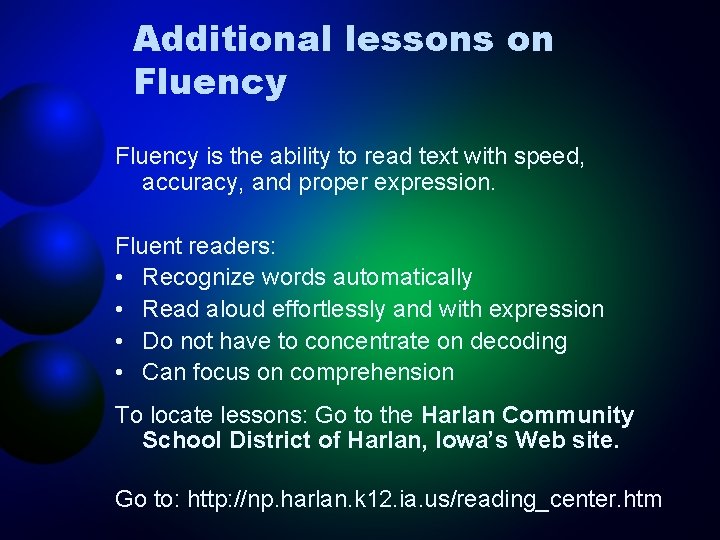Additional lessons on Fluency is the ability to read text with speed, accuracy, and