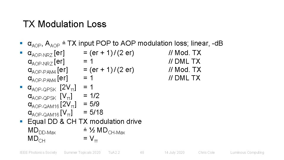 TX Modulation Loss § αAOP, AAOP ≜ TX input POP to AOP modulation loss;