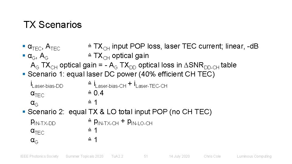 TX Scenarios § αTEC, ATEC ≜ TXCH input POP loss, laser TEC current; linear,