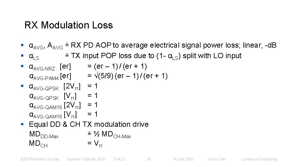 RX Modulation Loss § αAVG, AAVG ≜ RX PD AOP to average electrical signal