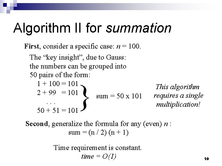 Algorithm II for summation First, consider a specific case: n = 100. The “key