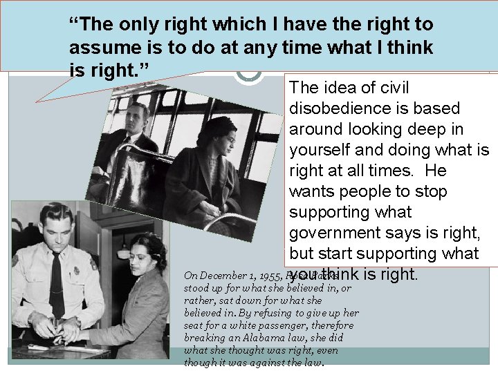 “The only right which I have the right to assume is to do at