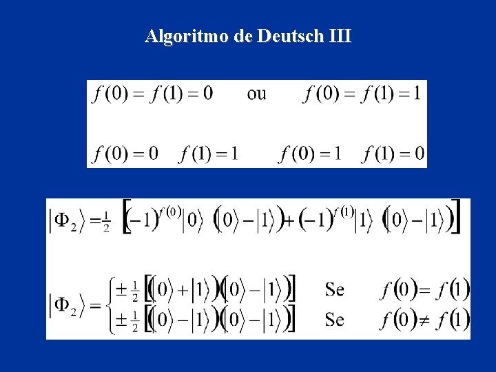 Algoritmo de Deutsch III 