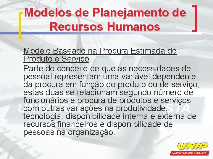 Modelos de Planejamento de Recursos Humanos Modelo Baseado na Procura Estimada do Produto e