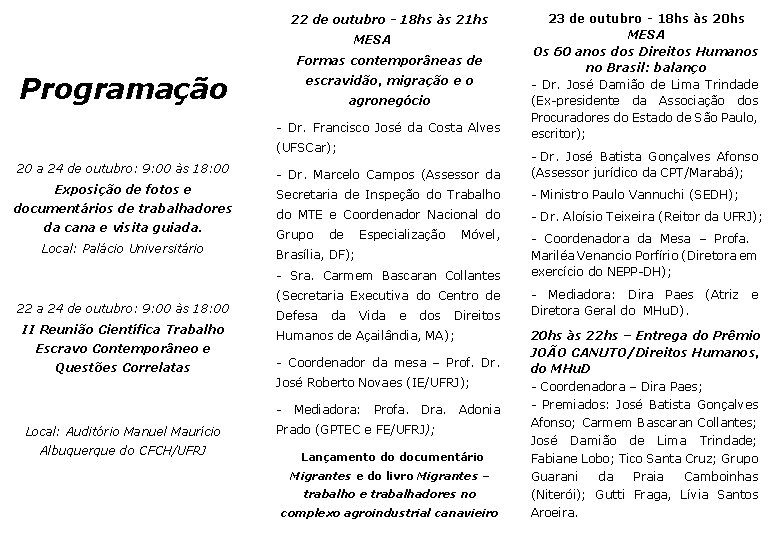 22 de outubro - 18 hs às 21 hs MESA Formas contemporâneas de Programação