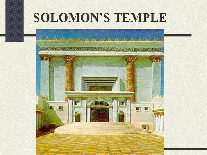 SOLOMON’S TEMPLE 
