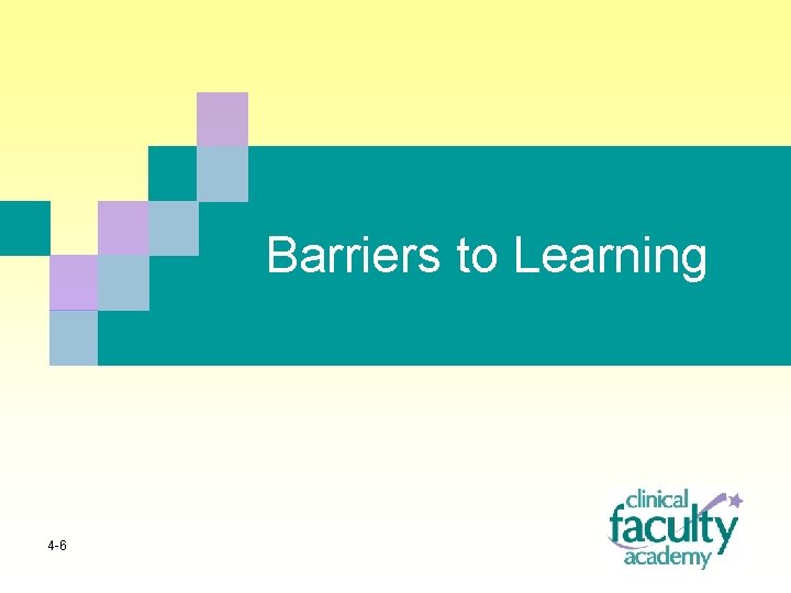 Barriers to Learning 4 -6 