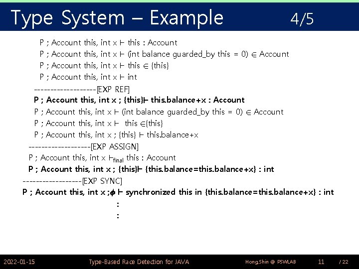 Type System – Example P P ; ; Account this, int int x x Type System – Example P P ; ; Account this, int int x x