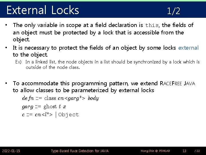 External Locks 1/2 • The only variable in scope at a field declaration is External Locks 1/2 • The only variable in scope at a field declaration is