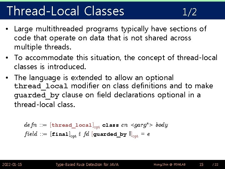 Thread-Local Classes 1/2 • Large multithreaded programs typically have sections of code that operate Thread-Local Classes 1/2 • Large multithreaded programs typically have sections of code that operate