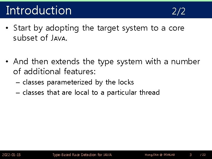 Introduction 2/2 • Start by adopting the target system to a core subset of Introduction 2/2 • Start by adopting the target system to a core subset of