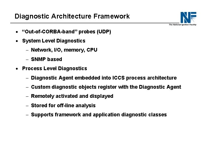Diagnostic Architecture Framework · “Out-of-CORBA-band” probes (UDP) · System Level Diagnostics - Network, I/O,