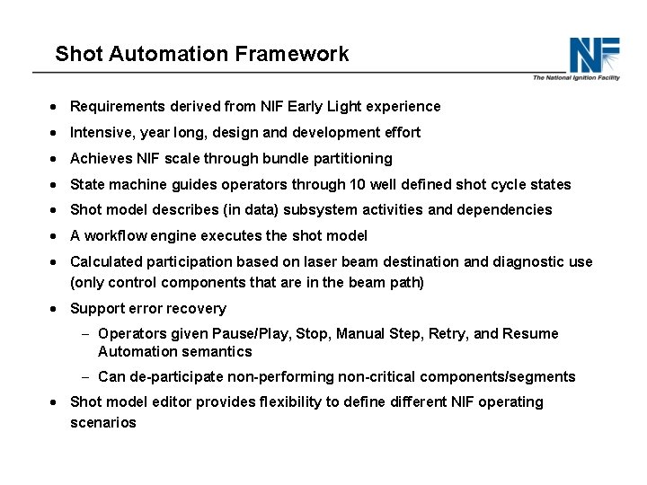 Shot Automation Framework · Requirements derived from NIF Early Light experience · Intensive, year