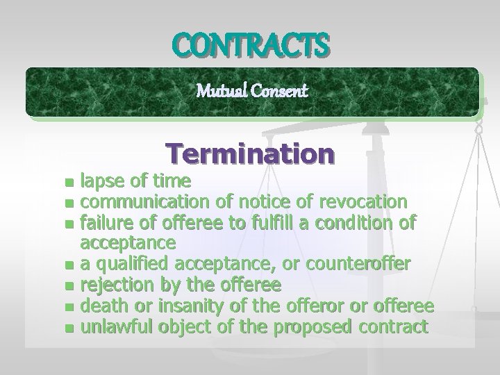 CONTRACTS Mutual Consent Termination lapse of time n communication of notice of revocation n