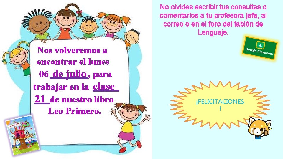 No olvides escribir tus consultas o comentarios a tu profesora jefe, al correo o