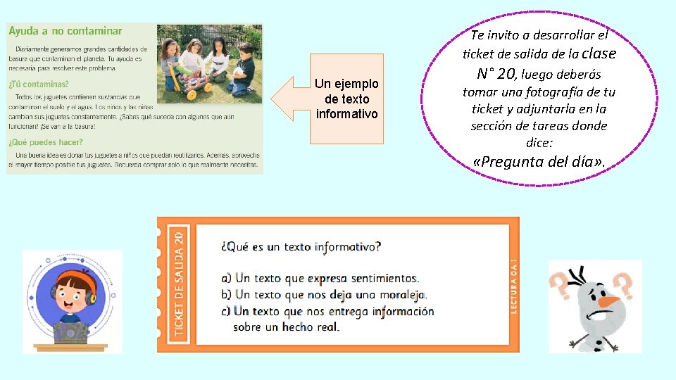 Un ejemplo de texto informativo Te invito a desarrollar el ticket de salida de