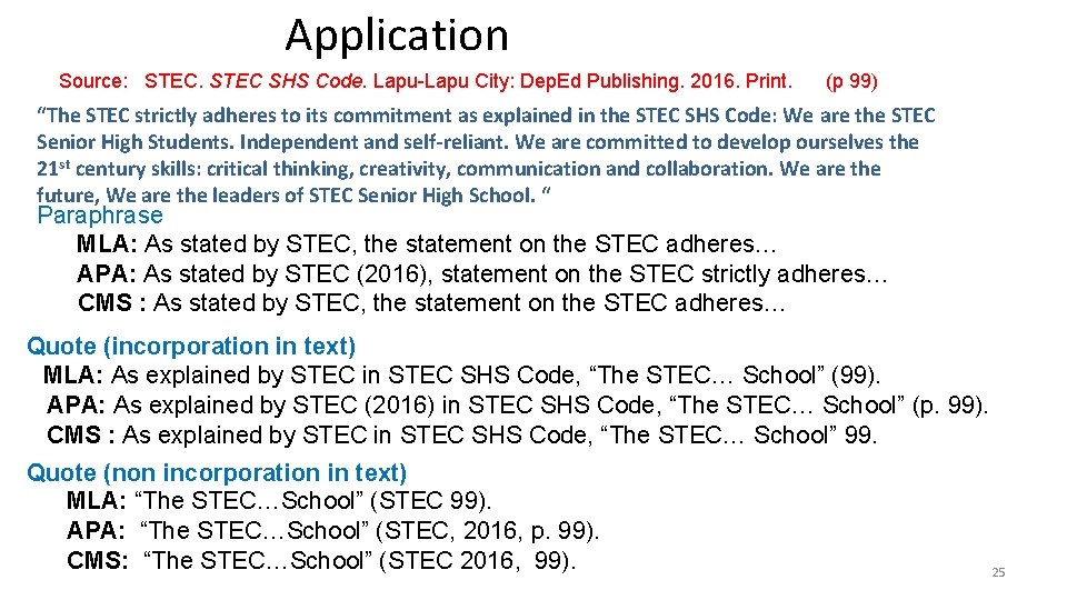 Application Source: STEC SHS Code. Lapu-Lapu City: Dep. Ed Publishing. 2016. Print. (p 99)