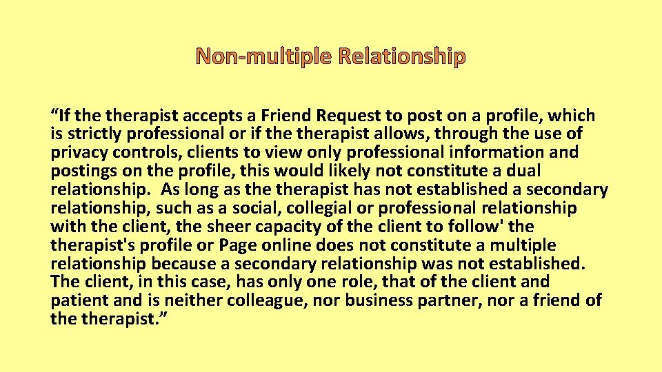 Non-multiple Relationship “If therapist accepts a Friend Request to post on a profile, which